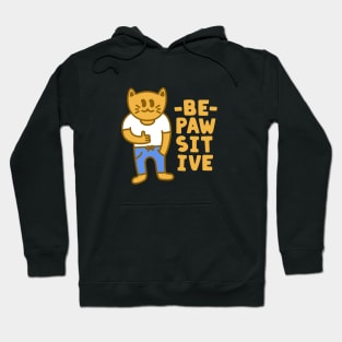 Positive Cat Be Pawsitive Hoodie